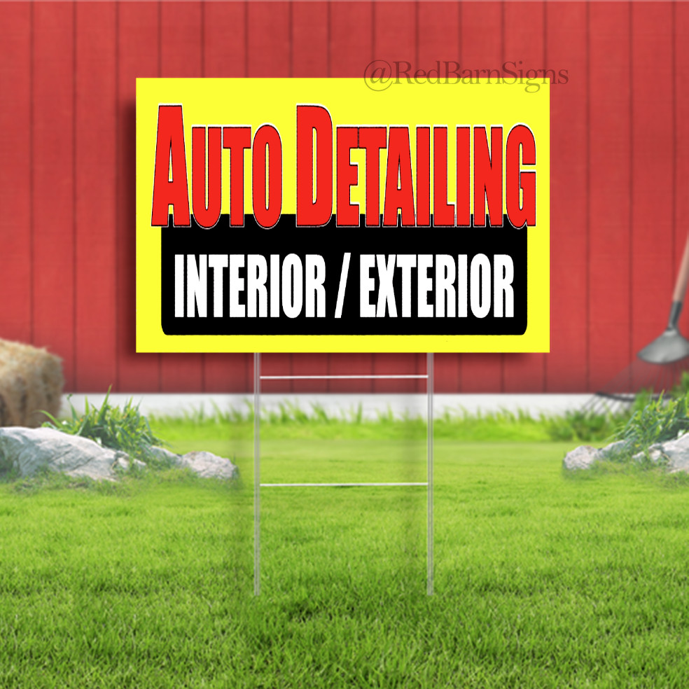 Auto Detailing Interior Exterior Indoor Outdoor Yard Sign with metal stakes