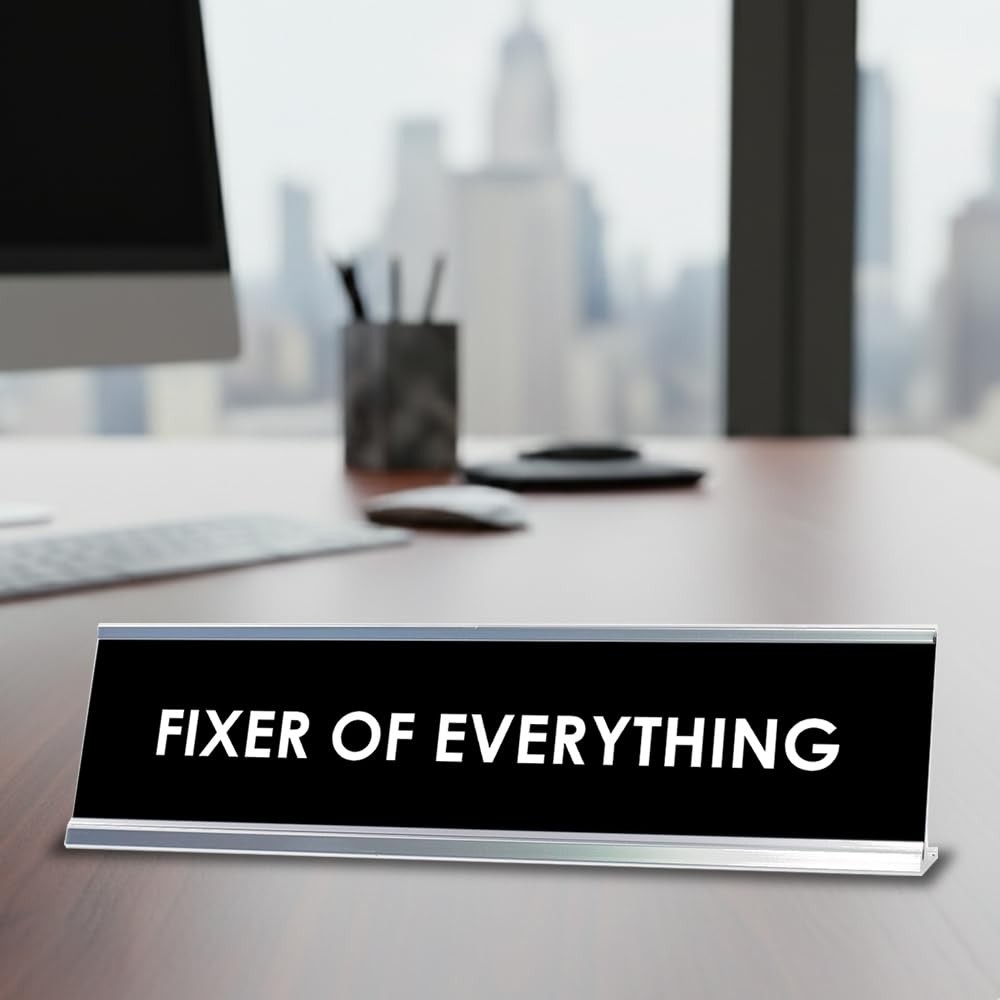 Fixer of Everything Desk Sign, novelty nameplate (2 x 8″)