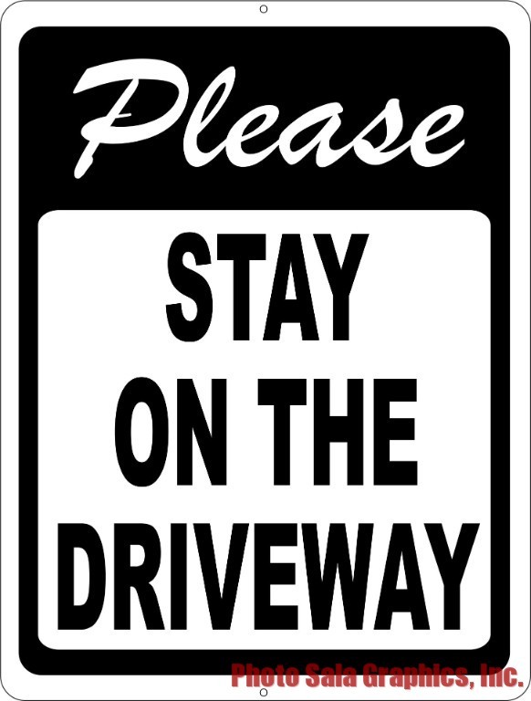 Please Stay on the Driveway Sign. Size Options. Stop Cars on Grass
