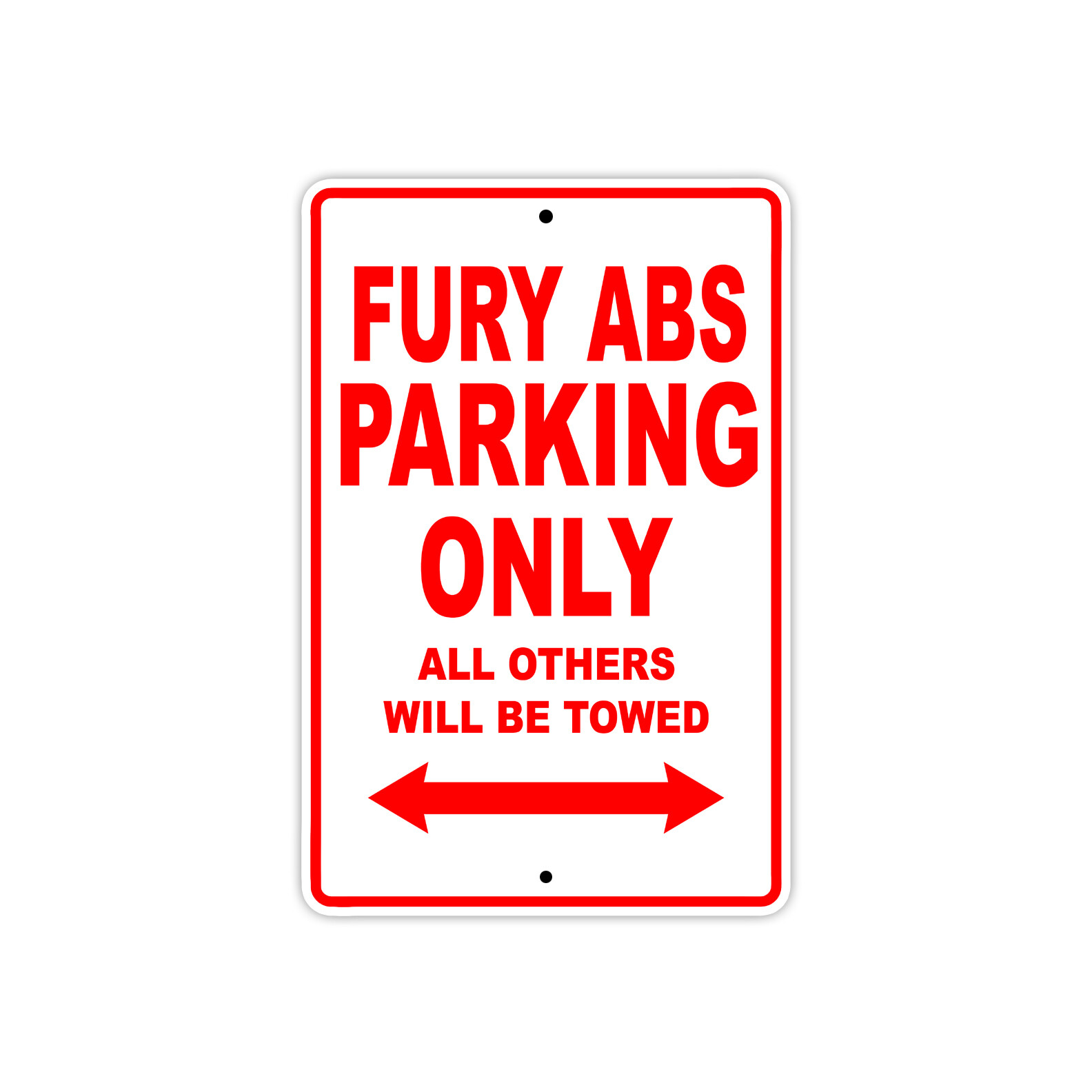 Fury ABS Parking Only Towed Motorcycle Bike Notice Novelty Aluminum Metal Sign