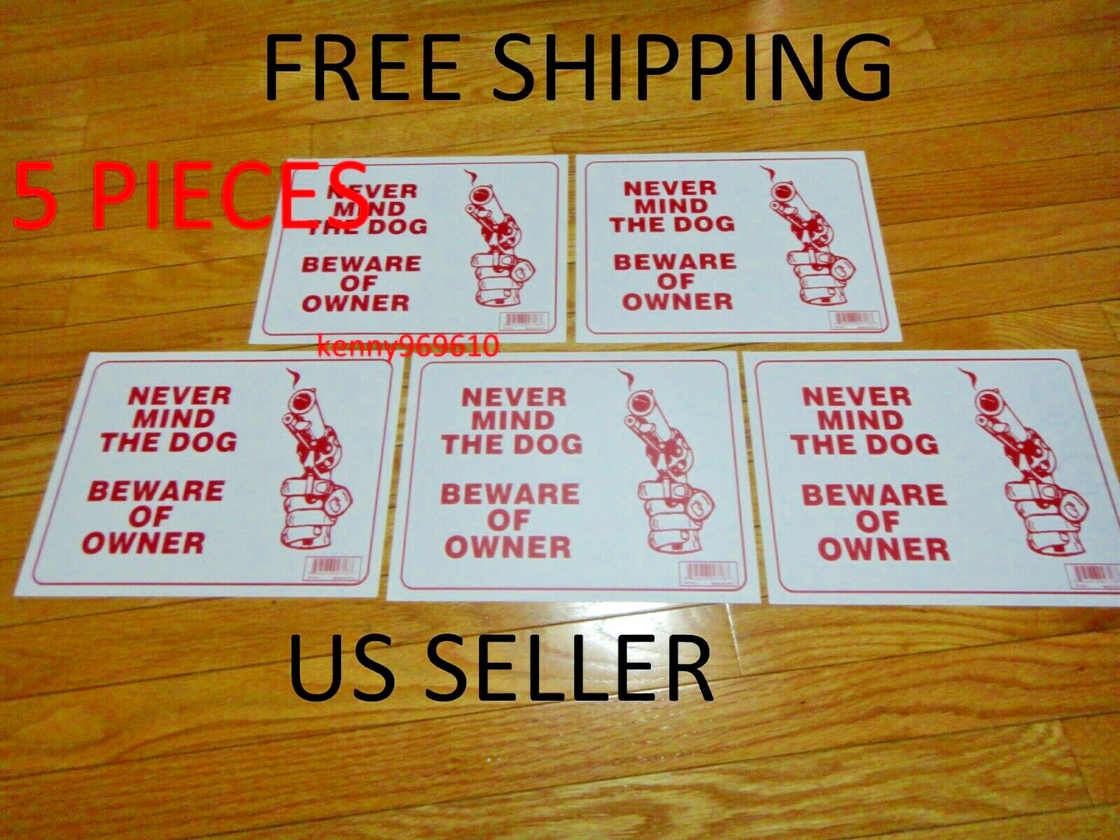 5X-“NEVER MIND THE DOG, BEWARE OF OWNER” Sign 9 x 12 Inch US Seller