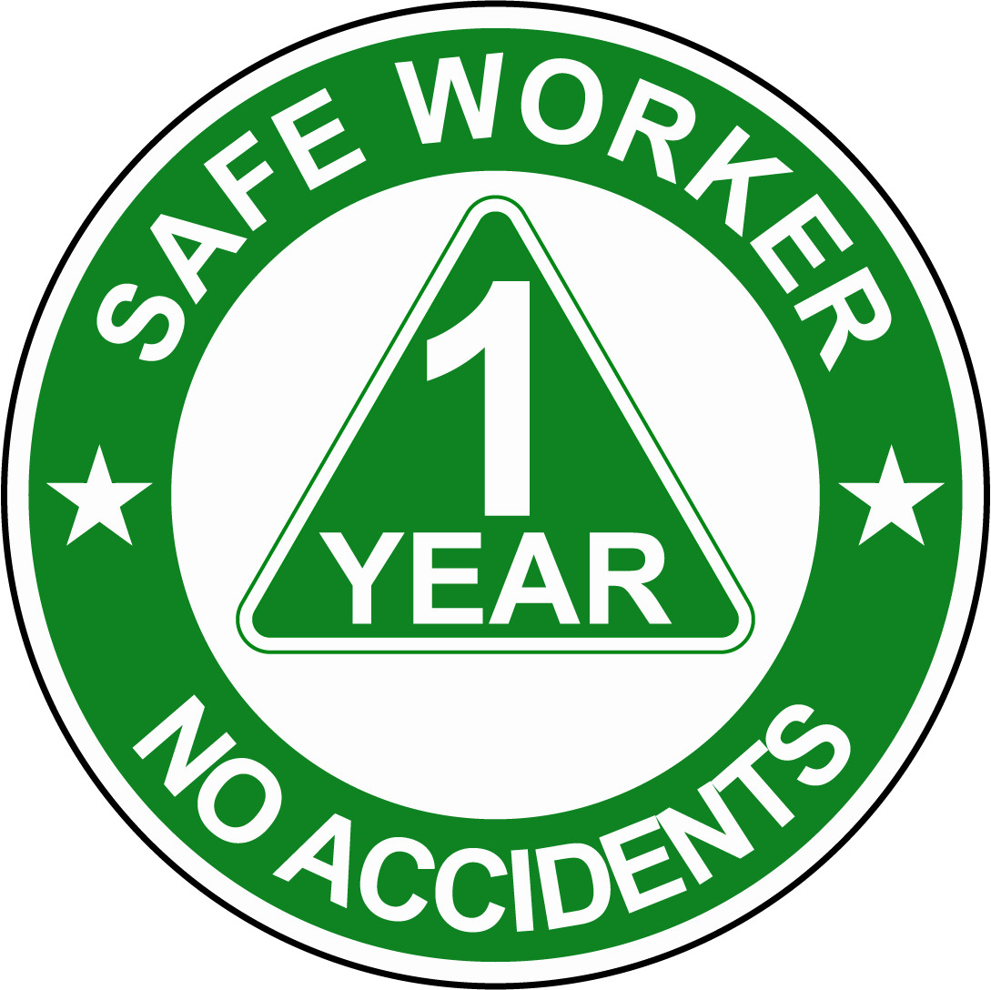 SAFE WORKER 1 YEAR NO ACCIDENTS | Adhesive Vinyl Sign Decal