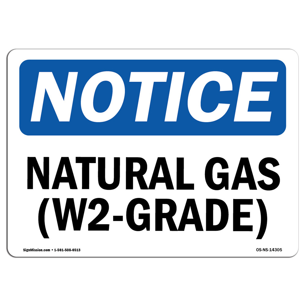 Natural Gas (W2-Grade) OSHA Notice Sign Metal Plastic Decal