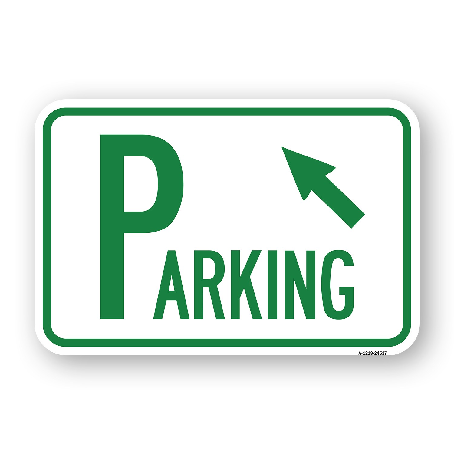 Parking with Arrow Pointing to Top Left Heavy Gauge Aluminum Parking Sign