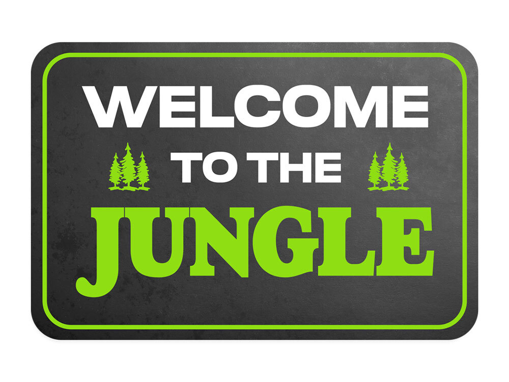 Classic Framed Plus Welcome To The Jungle Door or Wall Sign | Funny Home Decor