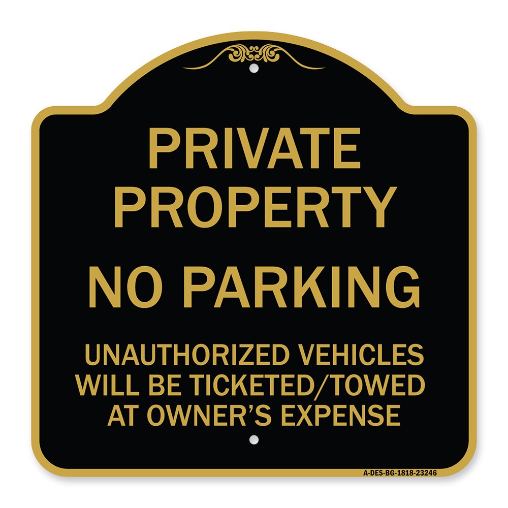 Private Property No Parking Unauthorized Vehicles Will Be Ticketed Towed at Owne