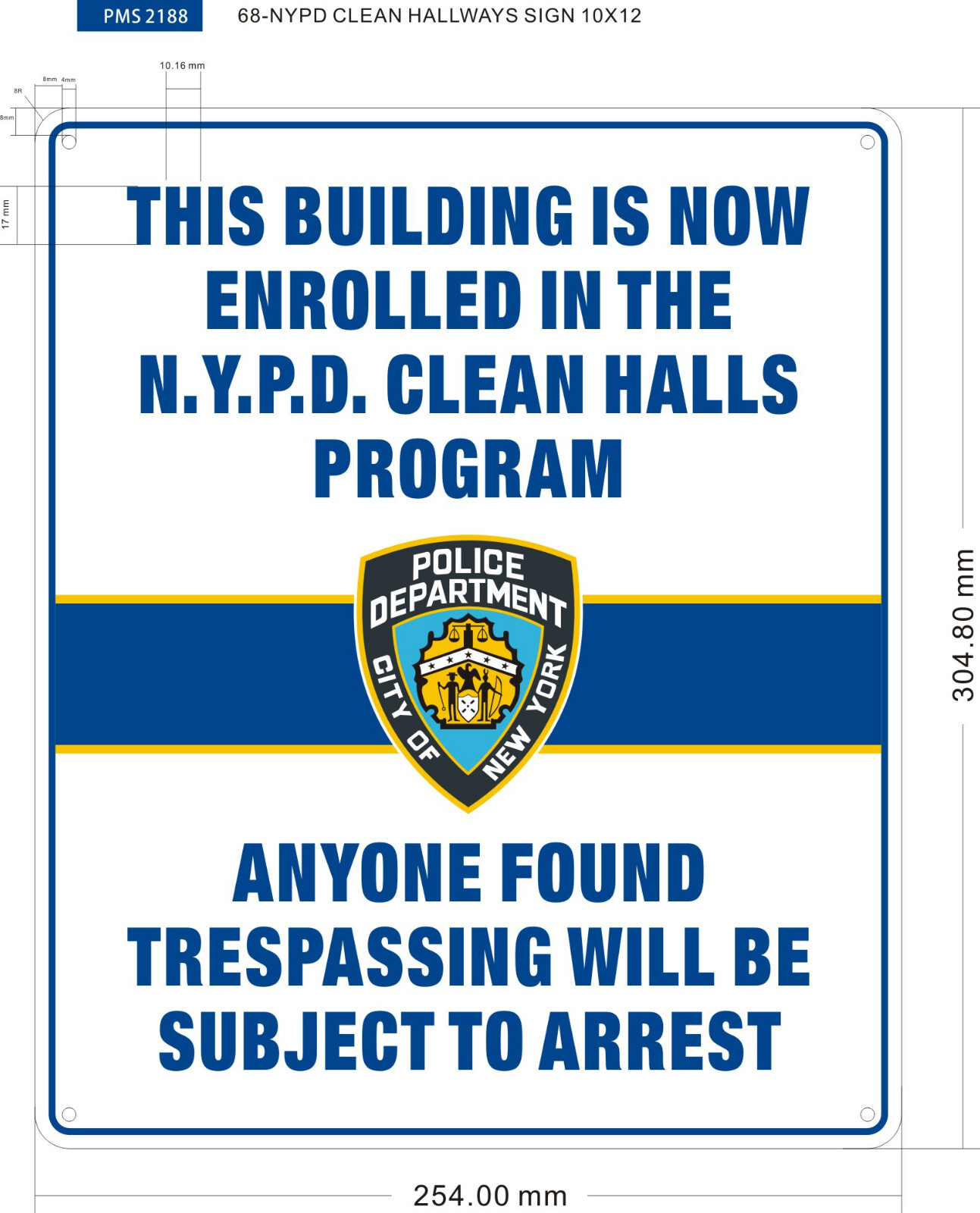 NYPD CLEAN HALLWAYS SIGN (10×12, White, Aluminum)-REF24-1027