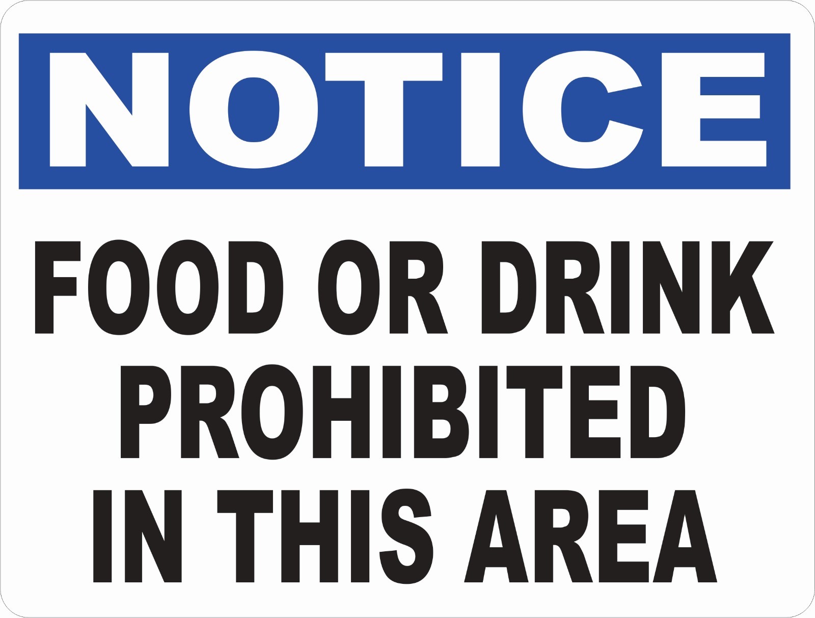 Notice Food or Drink Prohibited Sign.Size Options. No Eating Drinking Allowed