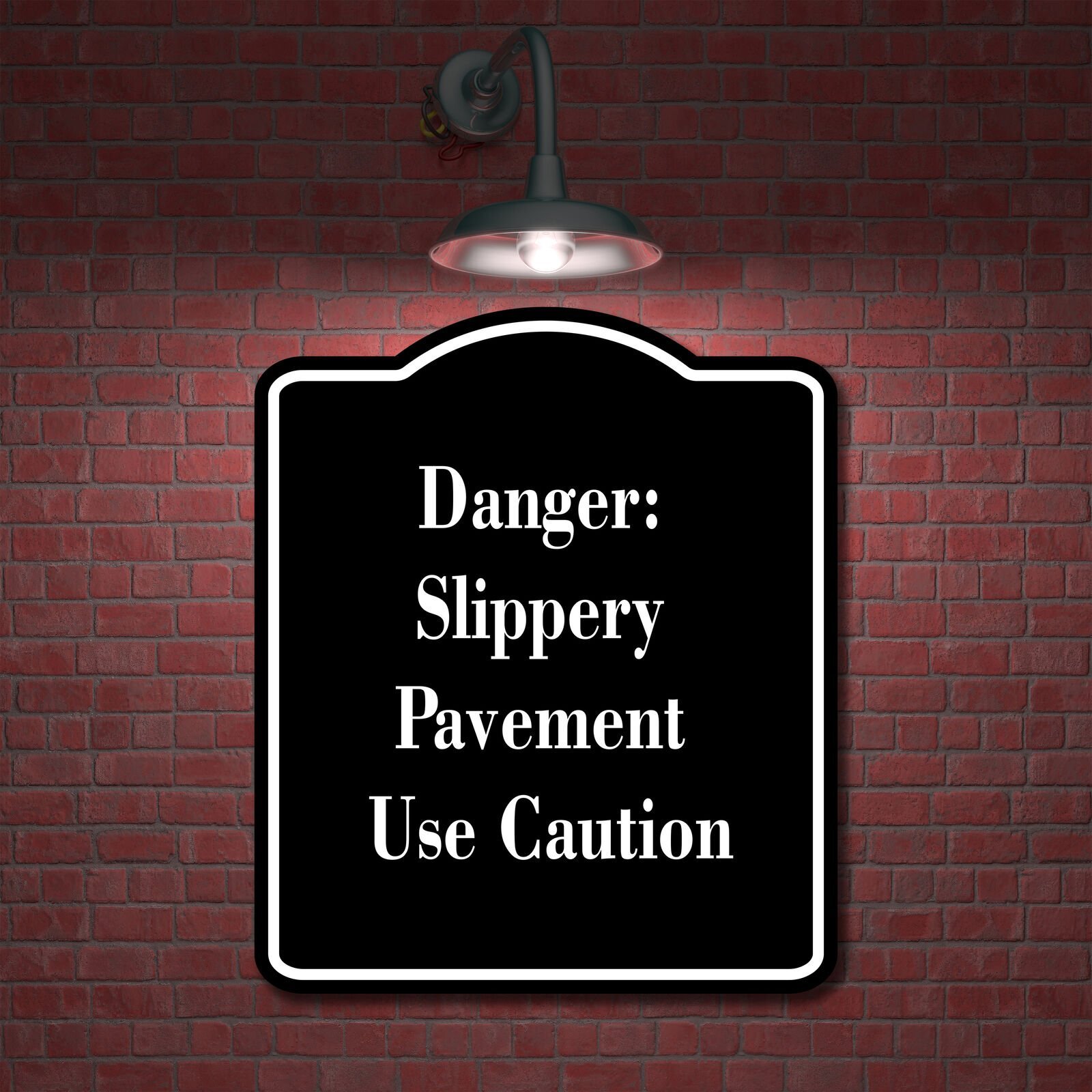 Danger Slippery Pavement Use Caution BLACK Aluminum Composite Sign