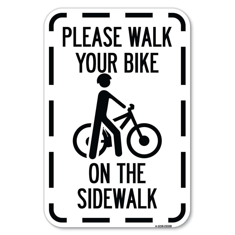 Pavement Stencil Please Walk Your Bike on the S Heavy Gauge Metal Parking Sign