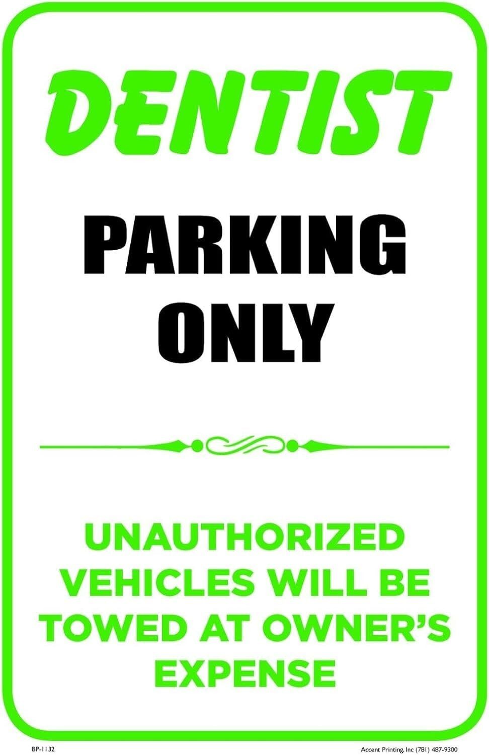 Dentist | Single-Sided Business Parking Sign | 12″w x 18″h inches