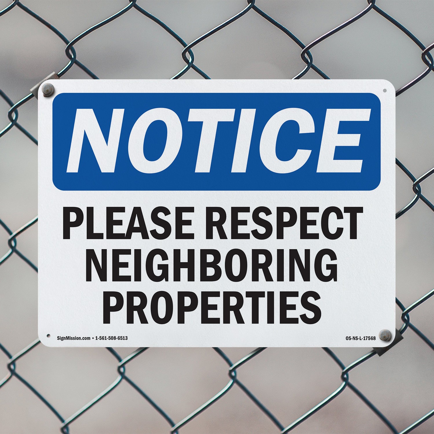 Please Respect Neighboring Properties OSHA Notice Sign Or Decal – 5 or 10 Pack