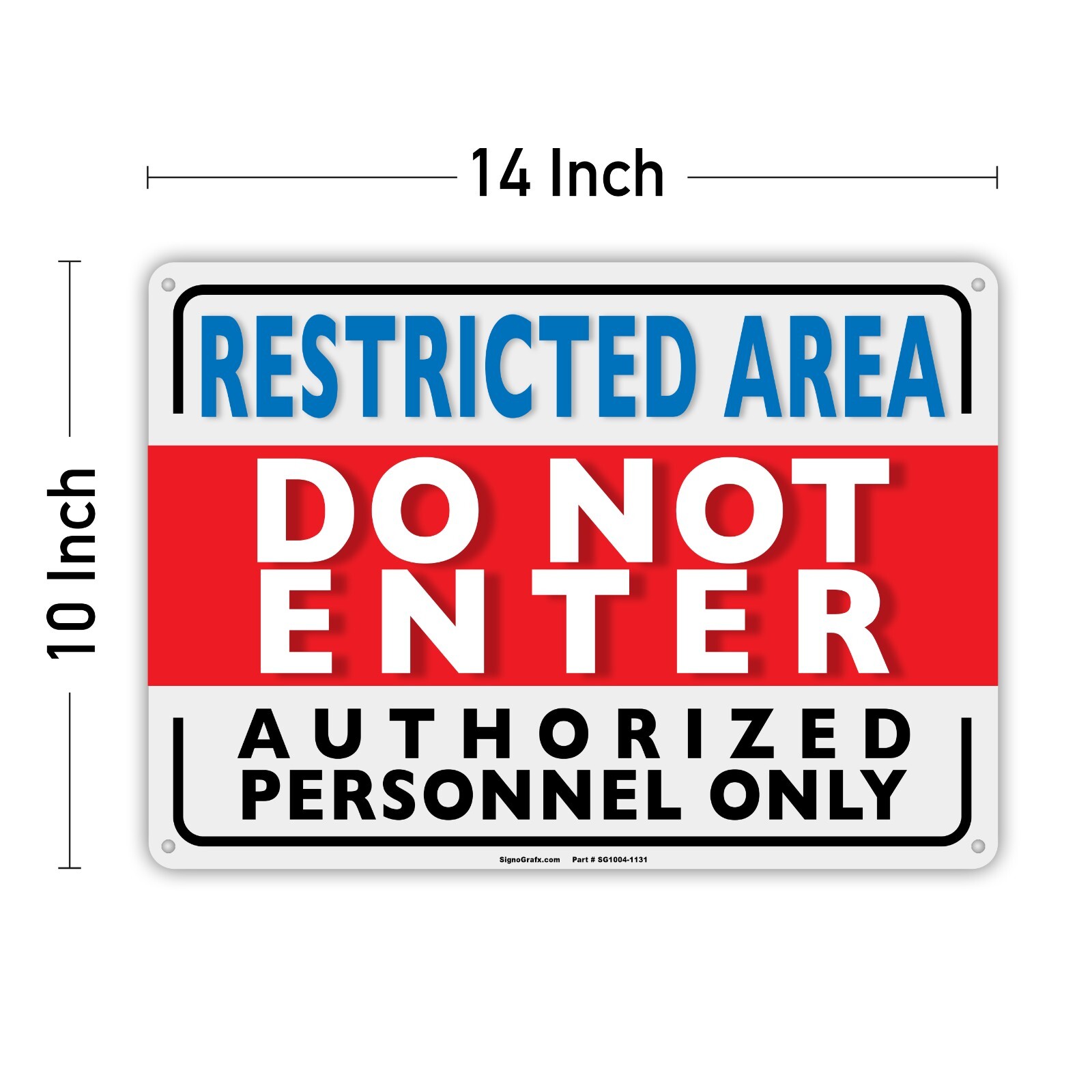 SIGNOGRAFX Private Property Restricted Area, Authorize Personnel 10”x14”SignOnly