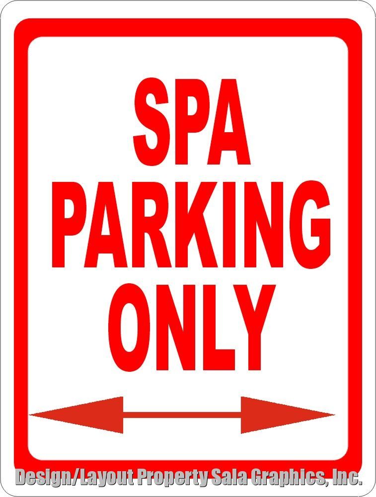 Spa Parking Only. Size Options. Professional Health Club Business Signs