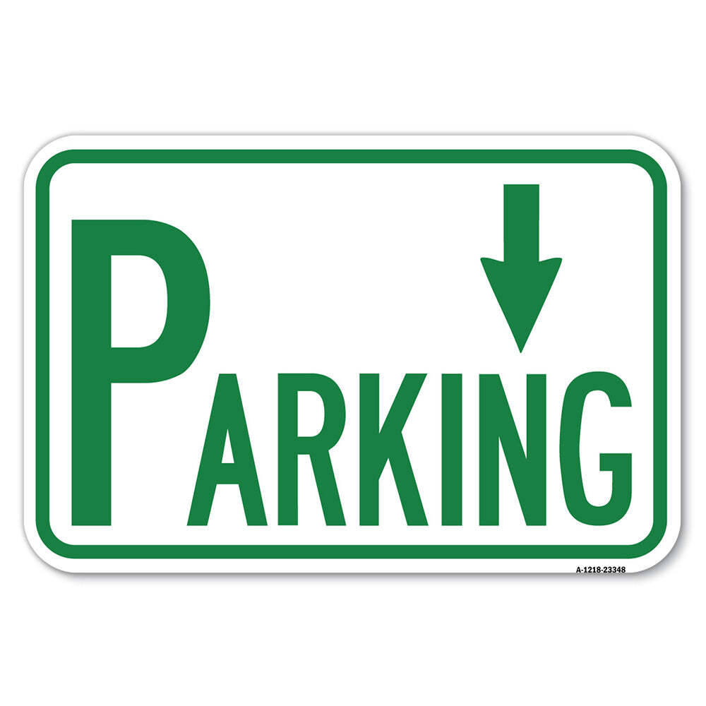 Parking with Arrow Pointing Down Heavy Gauge Aluminum Parking Sign