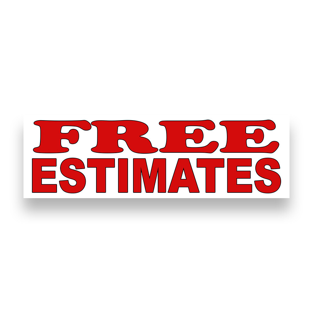 FREE ESTIMATES Vinyl Banner with Optional Sizes (Made in the USA)