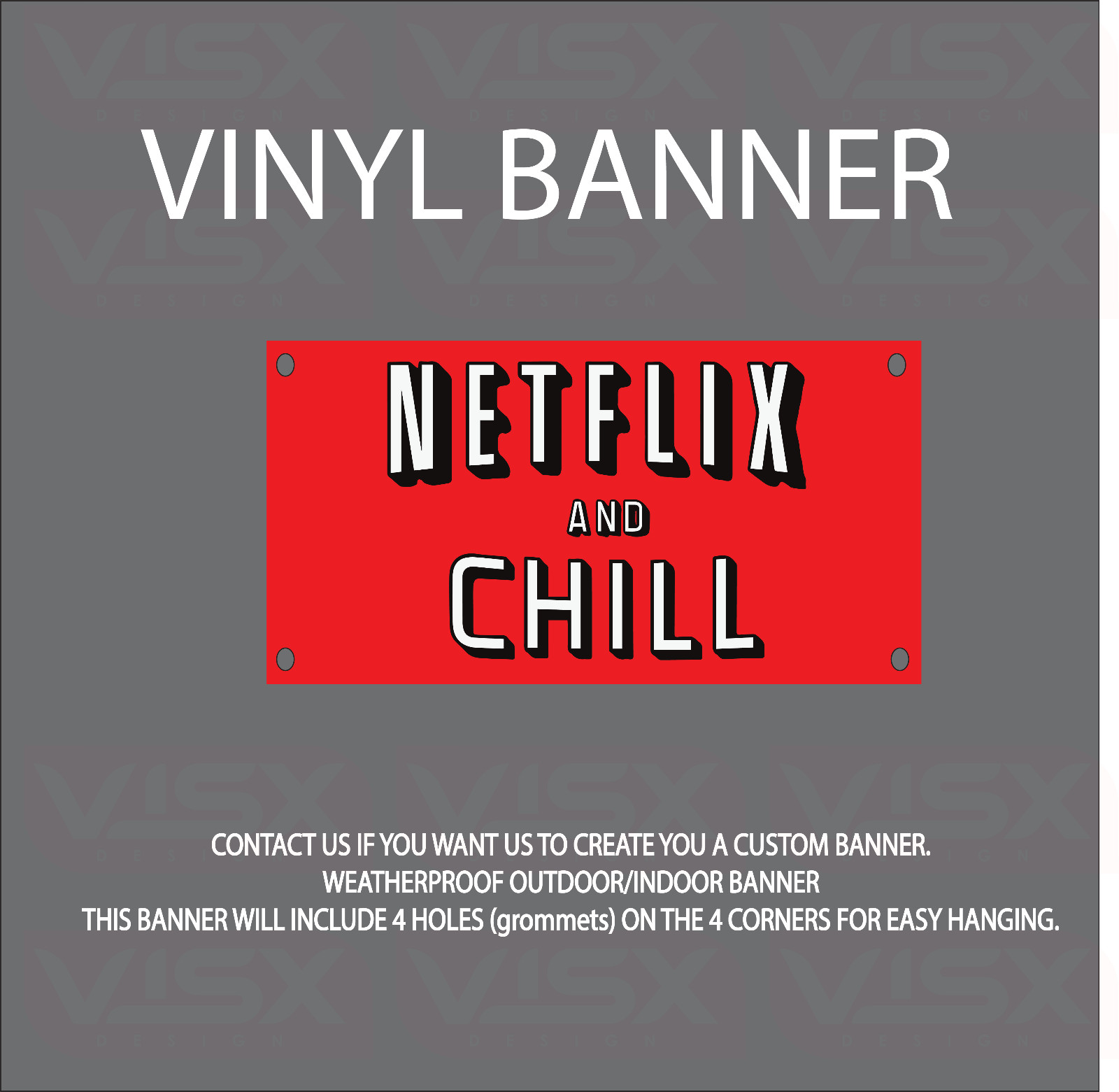 VINYL Banner Flag Outdoor indoor for Netflix and Chill Funny meme Sex