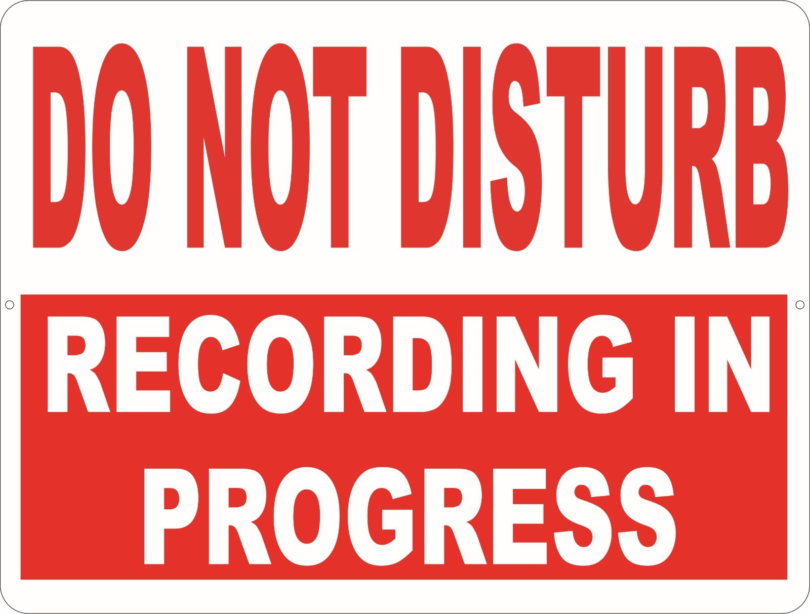 Do Not Disturb Recording in Progress Sign. Size Options. School Studio Music