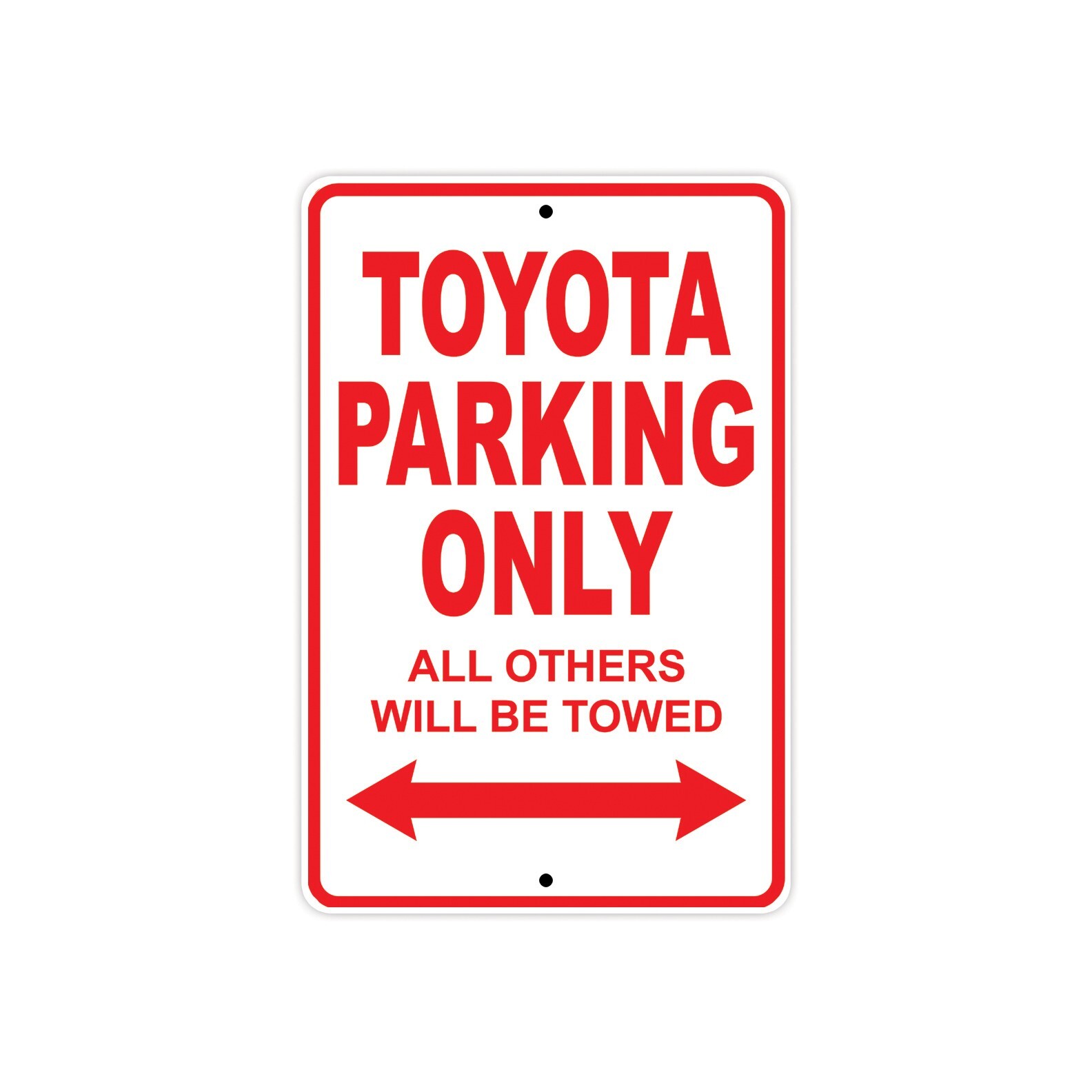 Toyota Parking Only All Others Will Be Towed Novelty Home Garage Metal Sign