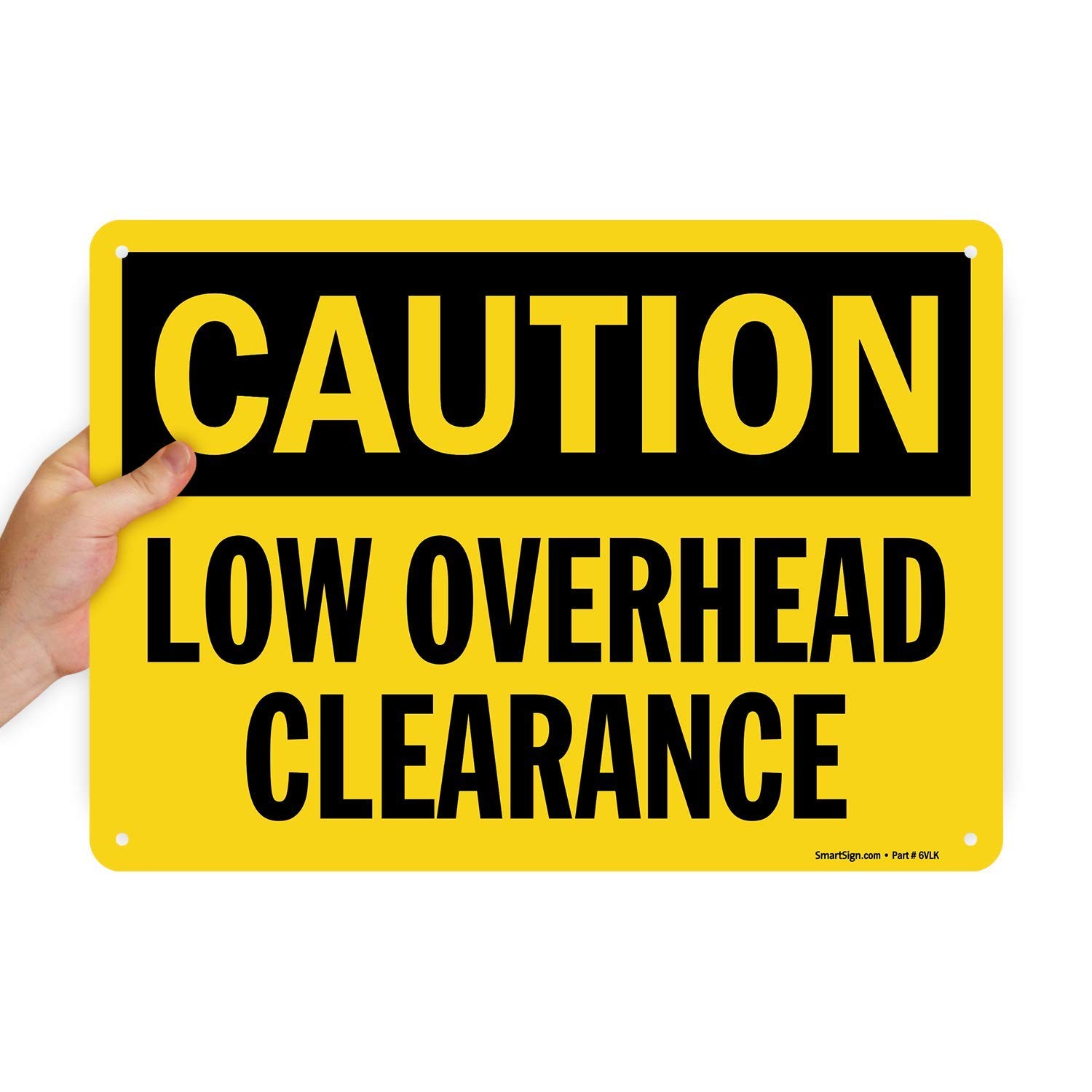U91322NA Caution Low Overhead Clearance Sign 10×14 Aluminum Black Yellow