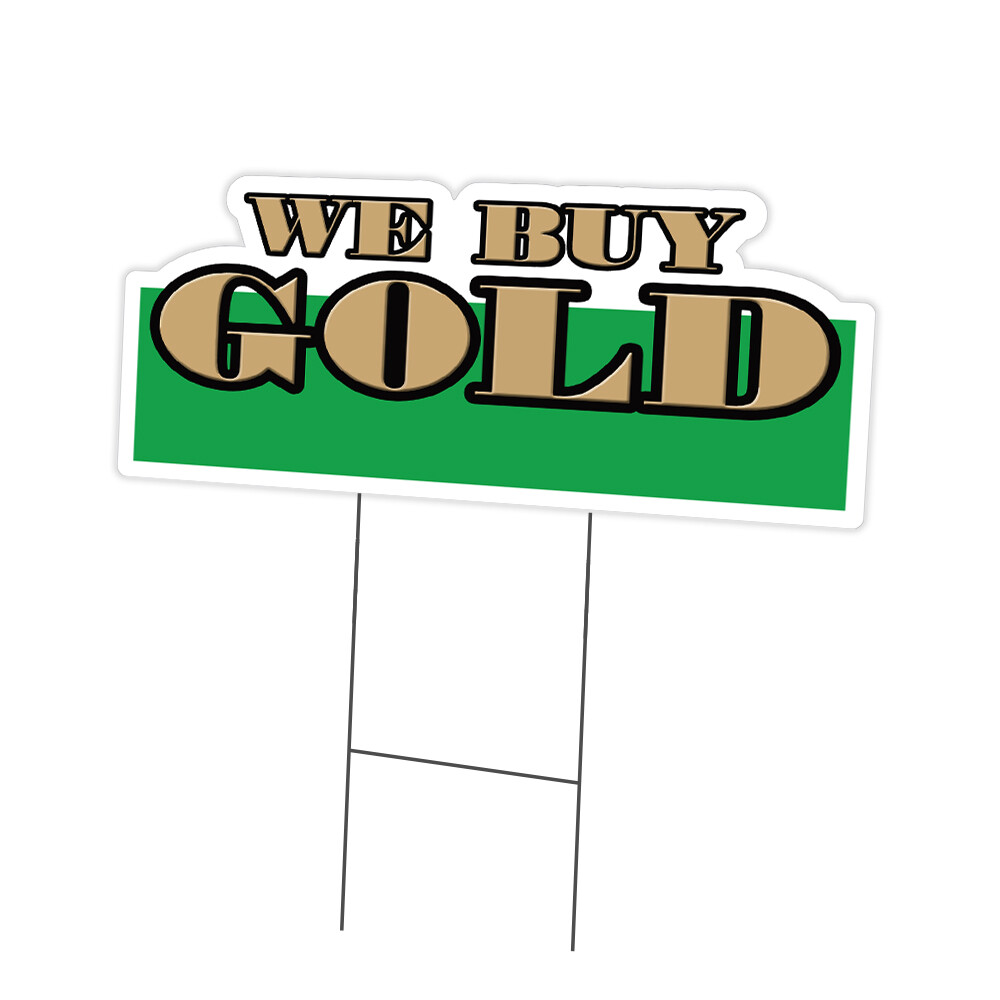 We Buy Gold Yard Sign & Stake outdoor plastic coroplast window