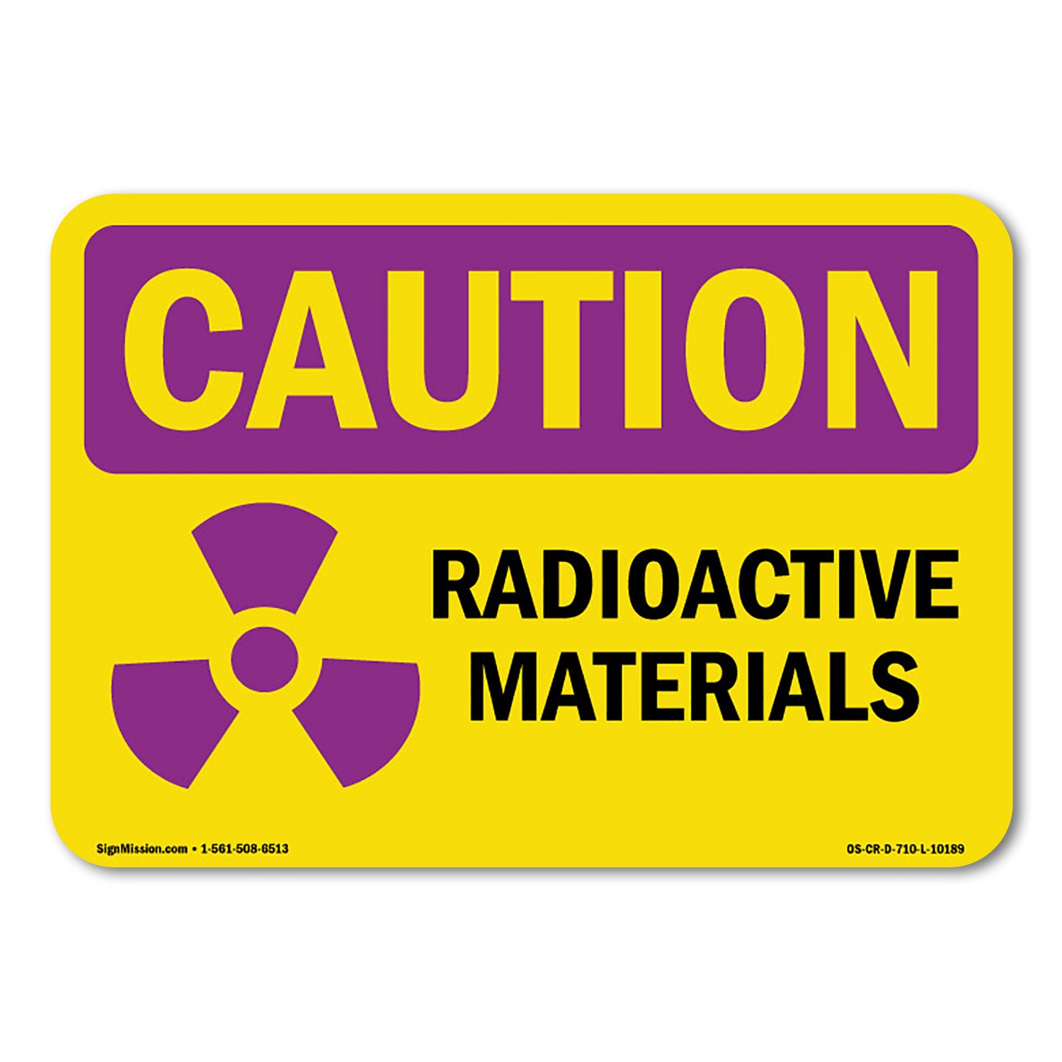 Radioactive Materials OSHA Caution Radiation Sign Metal Plastic Decal