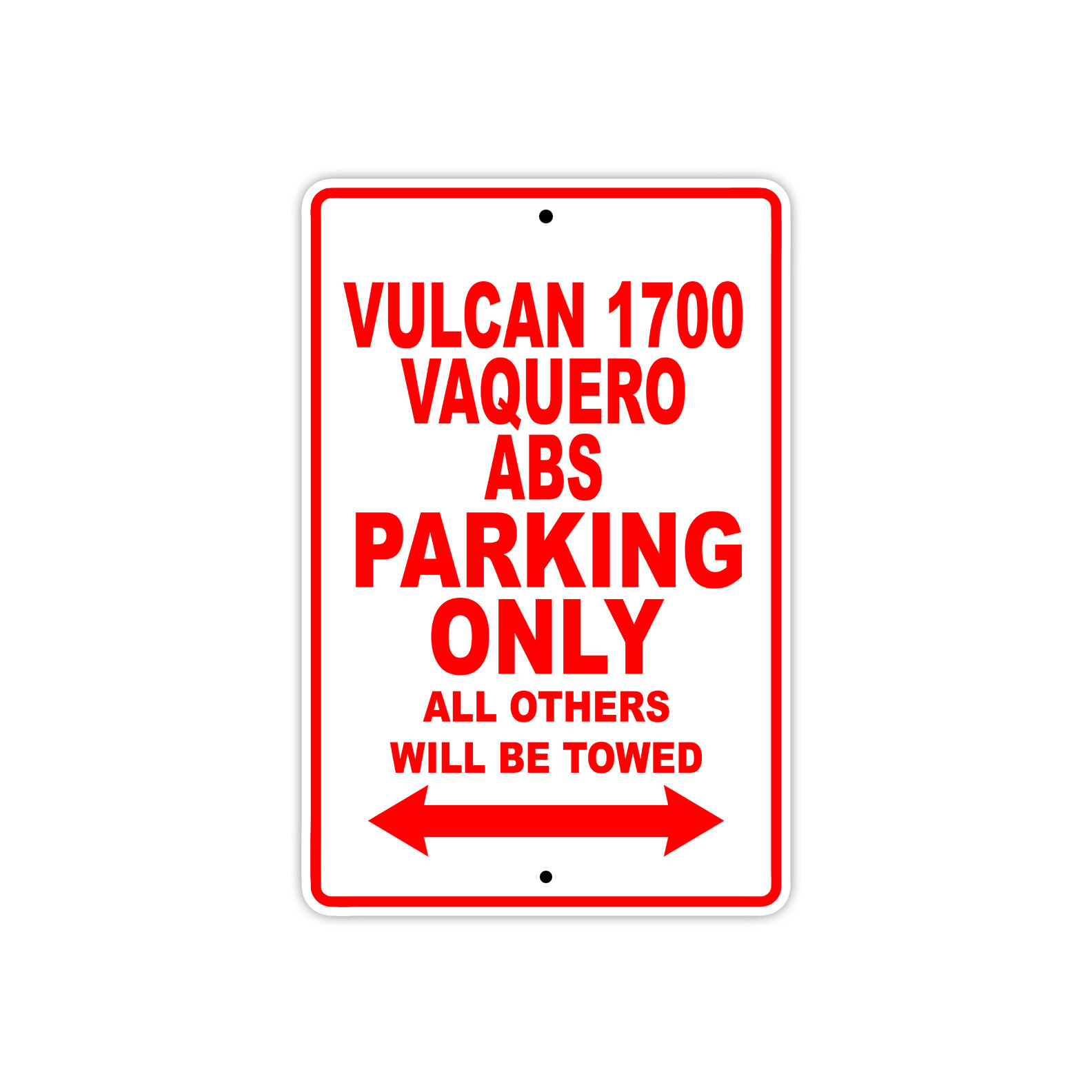 Vulcan 1700 Vaquero ABS Parking Only Motorcycle Bike Novelty Aluminum Metal Sign