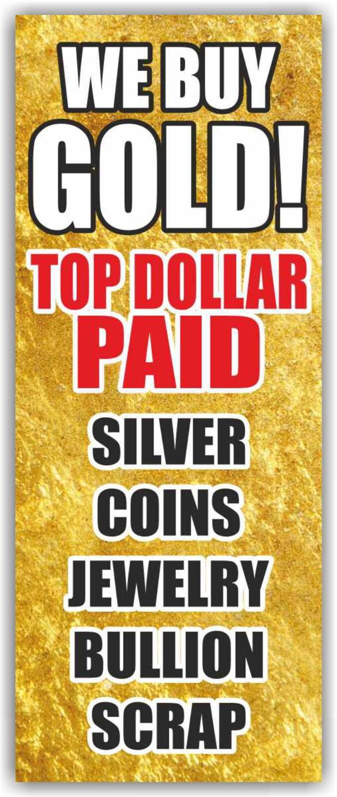 WE BUY GOLD Advertising Banner Vinyl Sign pawn shop cash Jewelry Silver Bullion