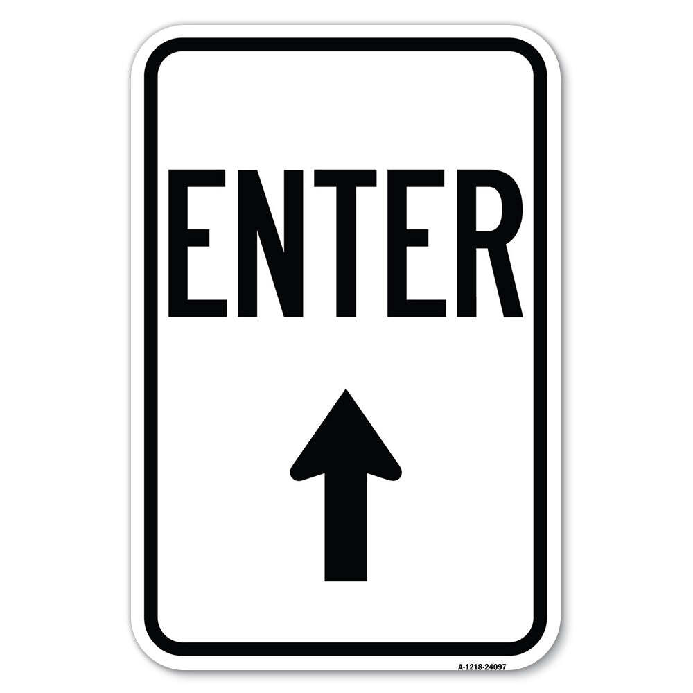 Enter Sign Enter with Up Arrow Heavy Gauge Aluminum Parking Sign