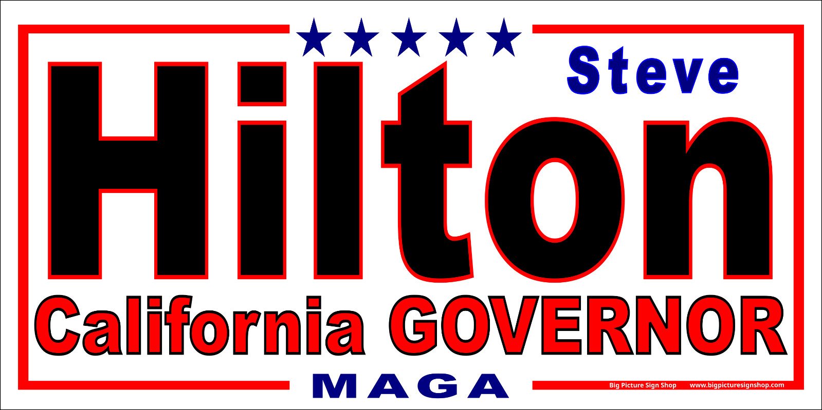 STEVE HILTON CALIFORNIA GOVERNOR – MAGNETIC CAR SIGNS -FREE SHIP-USA MADE bk rd