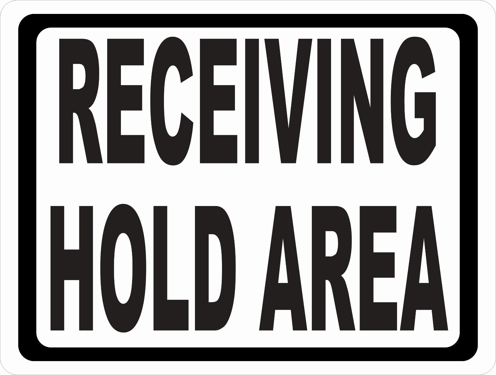 Receivng Hold Area Sign. Size Options. Ship & Receive Signs. Loading Zone