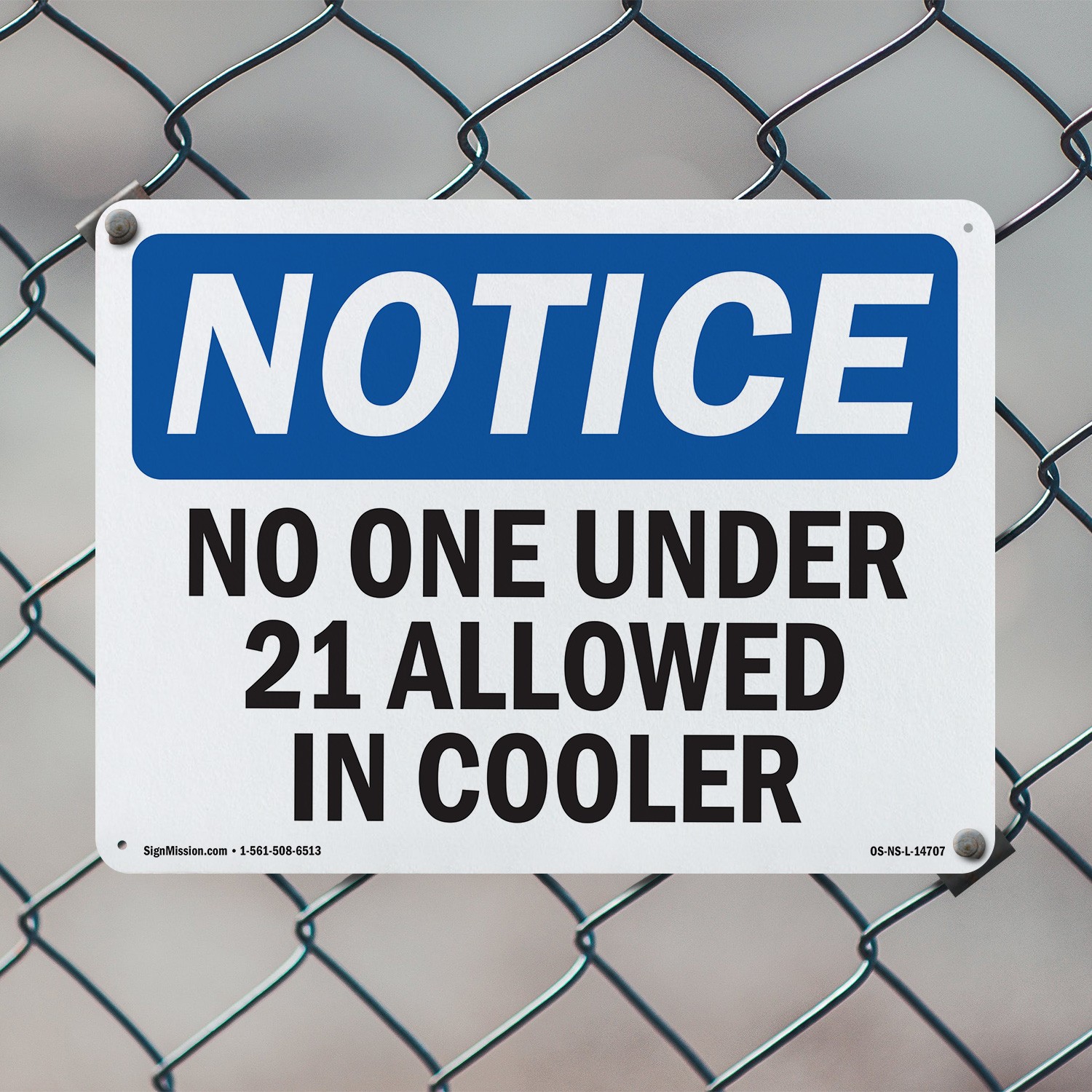 No One Under 21 Allowed In Cooler OSHA Notice Sign Metal, Decal – 5 or 10 Pack