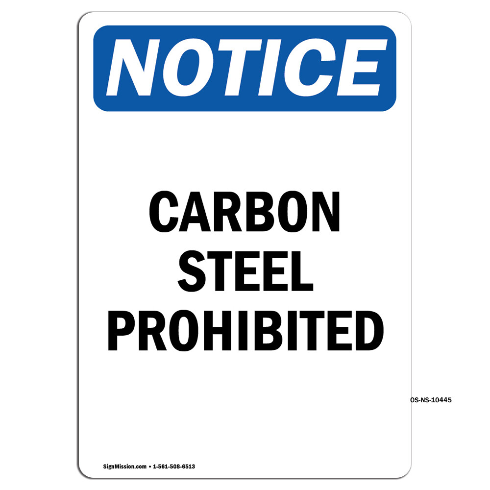 Carbon Steel Prohibited OSHA Notice Sign Metal Plastic Decal