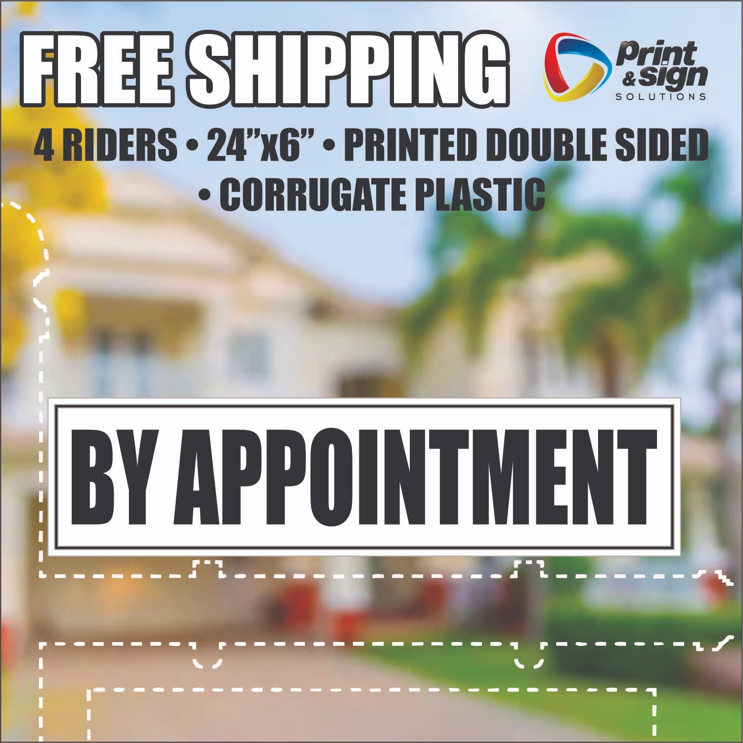 4PC BY APPOINTMENT REAL ESTATE RIDER 6″x24″ SIGN 2 Sided HOMES PLASTIC REALTOR