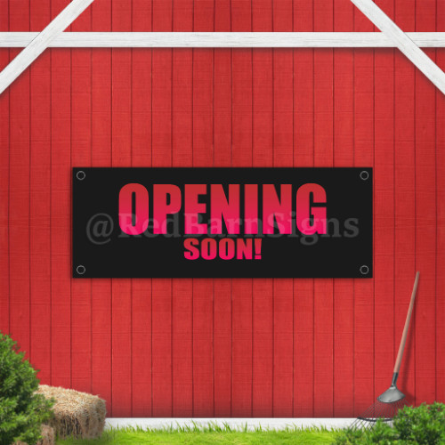 Opening Soon Indoor Outdoor Vinyl Banner Design