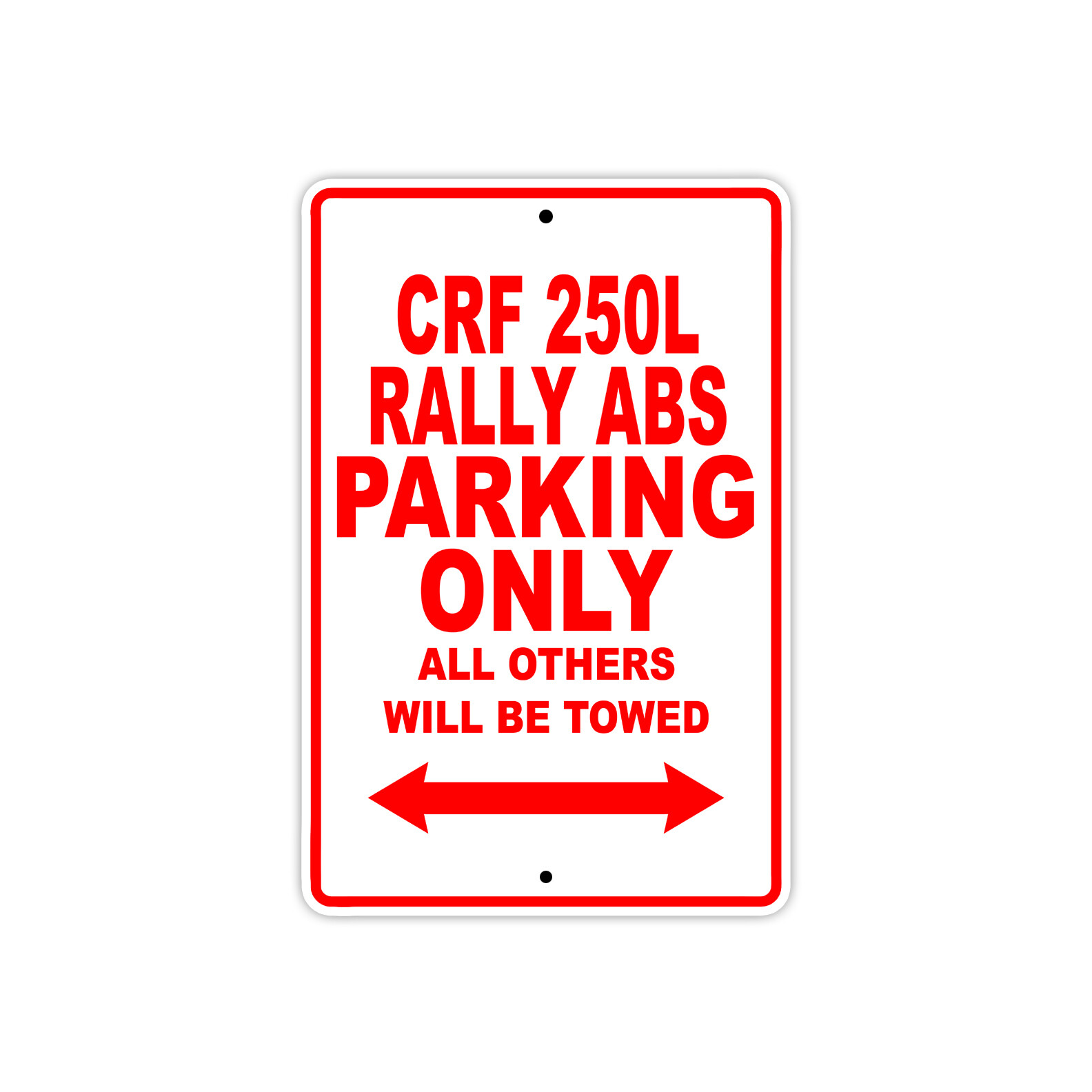 CRF 250L Rally ABS Parking Only Motorcycle Bike Art Novelty Aluminum Metal Sign
