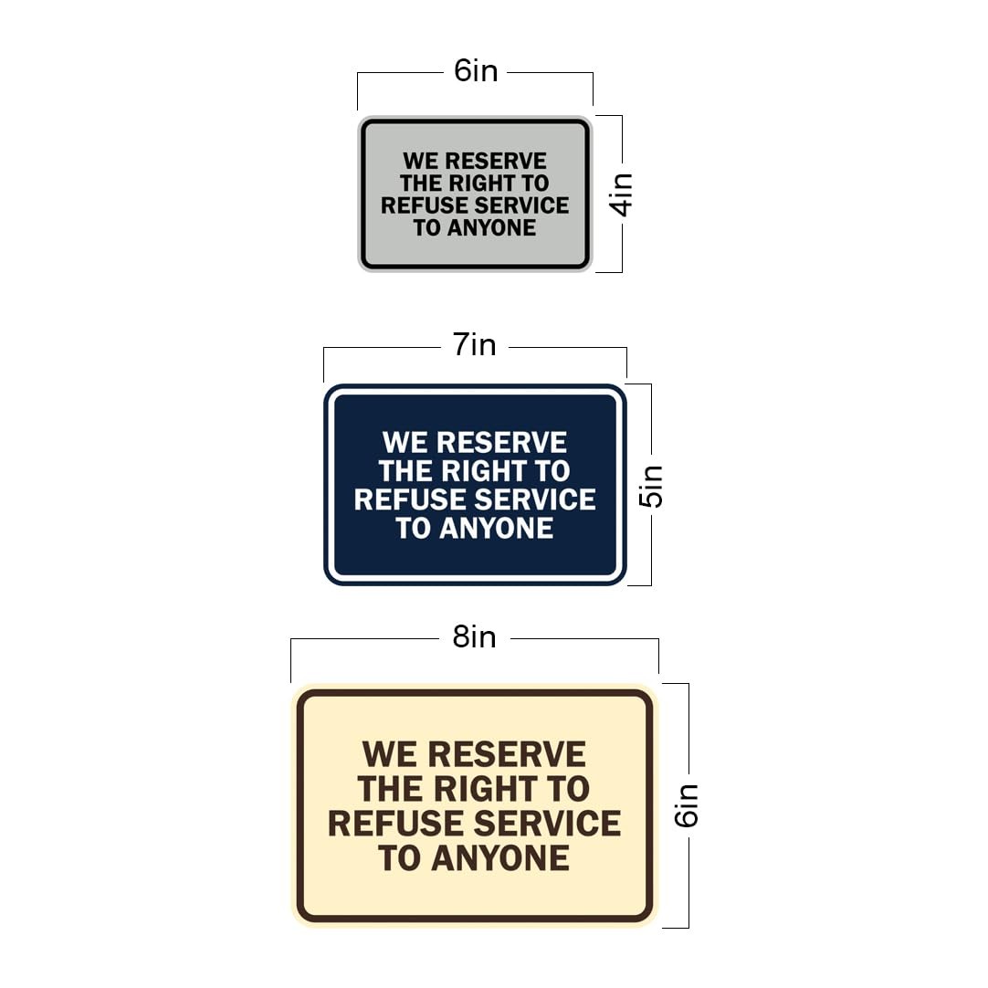 1 Pack Classic Framed We Reserve The Right To Refuse Service To Anyone Black