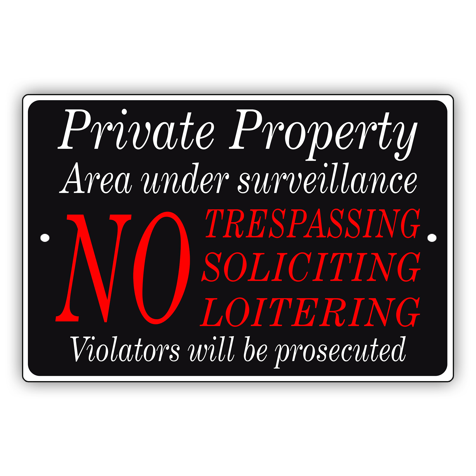 Private Property Area Under Surveillance No Trespassing Aluminum Metal Sign