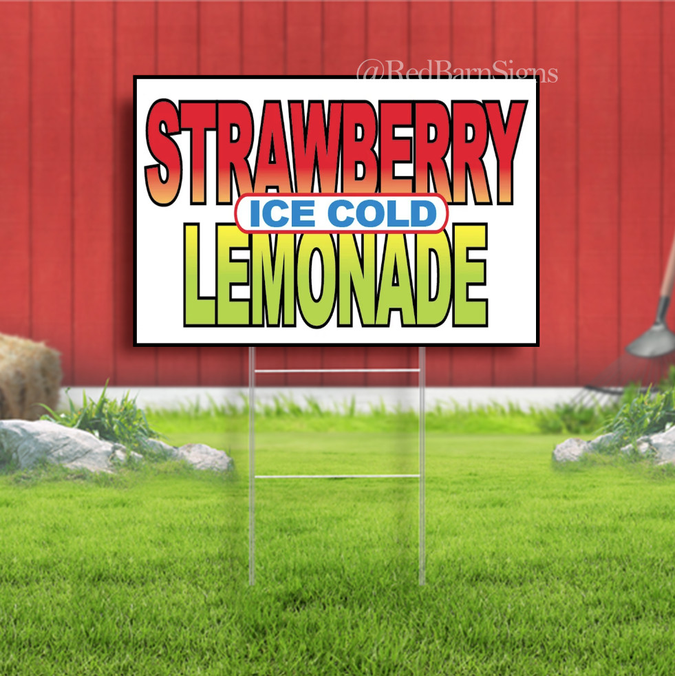 ICE COLD STRAWBERRY LEMONADE Indoor Outdoor Yard Sign with metal stakes