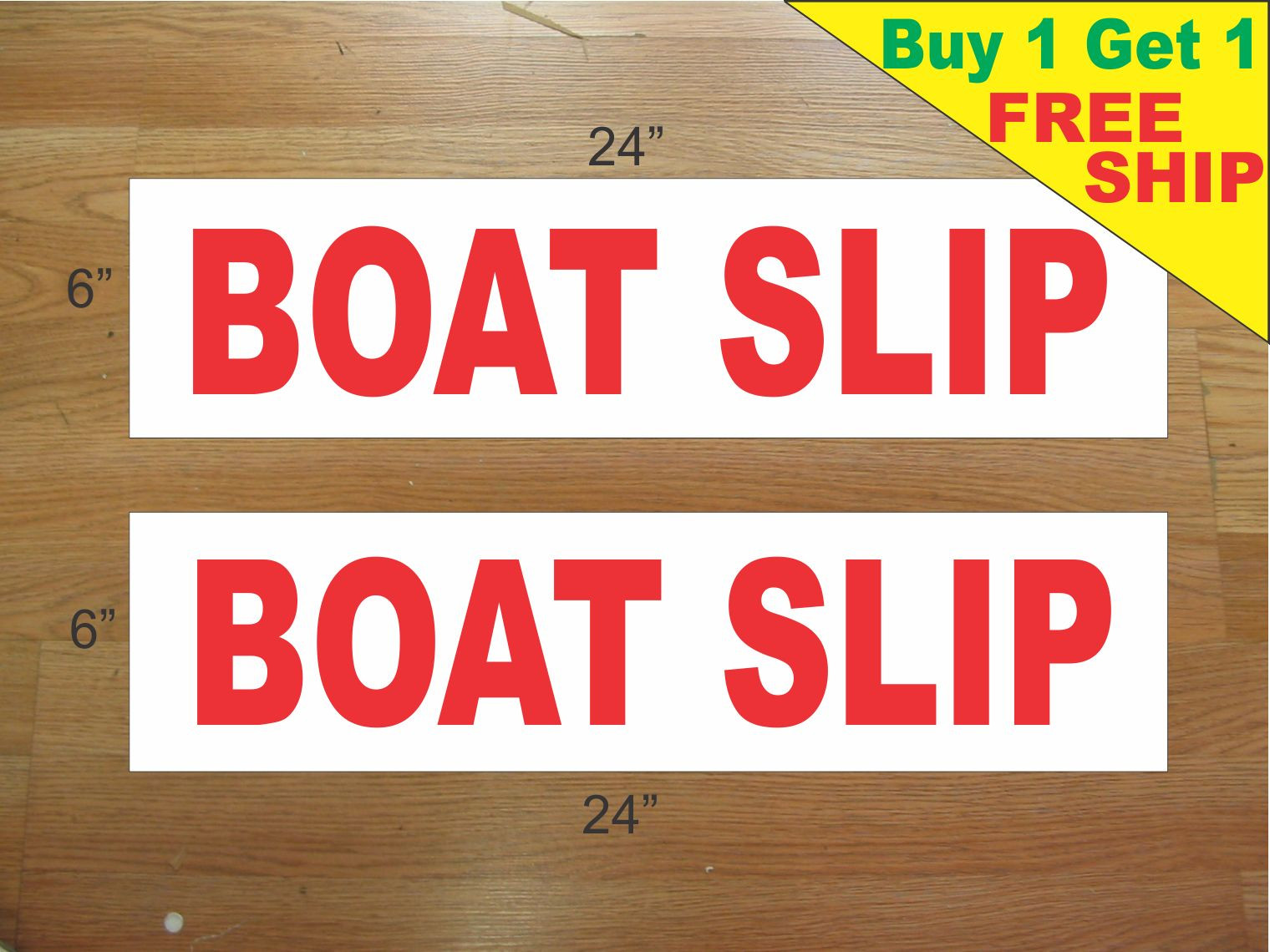 BOAT SLIP 6″x24″ REAL ESTATE RIDER SIGNS Buy 1 Get 1 FREE 2 Sided Plastic
