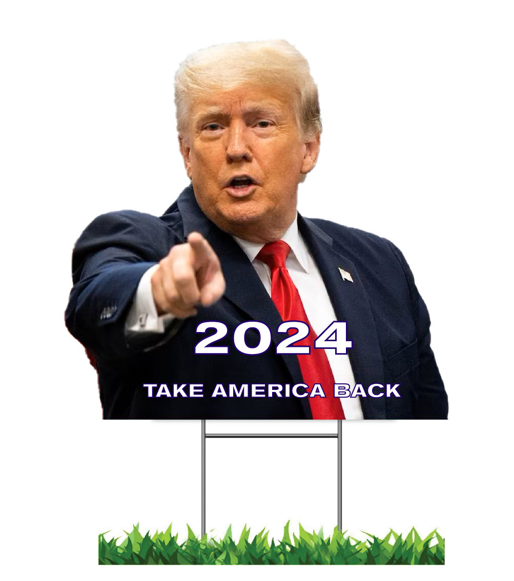 TRUMP 2024 CUT TO SHAPE 12″x12″ POLITICAL YARD SIGN WITH FREE STAKES MADE IN USA