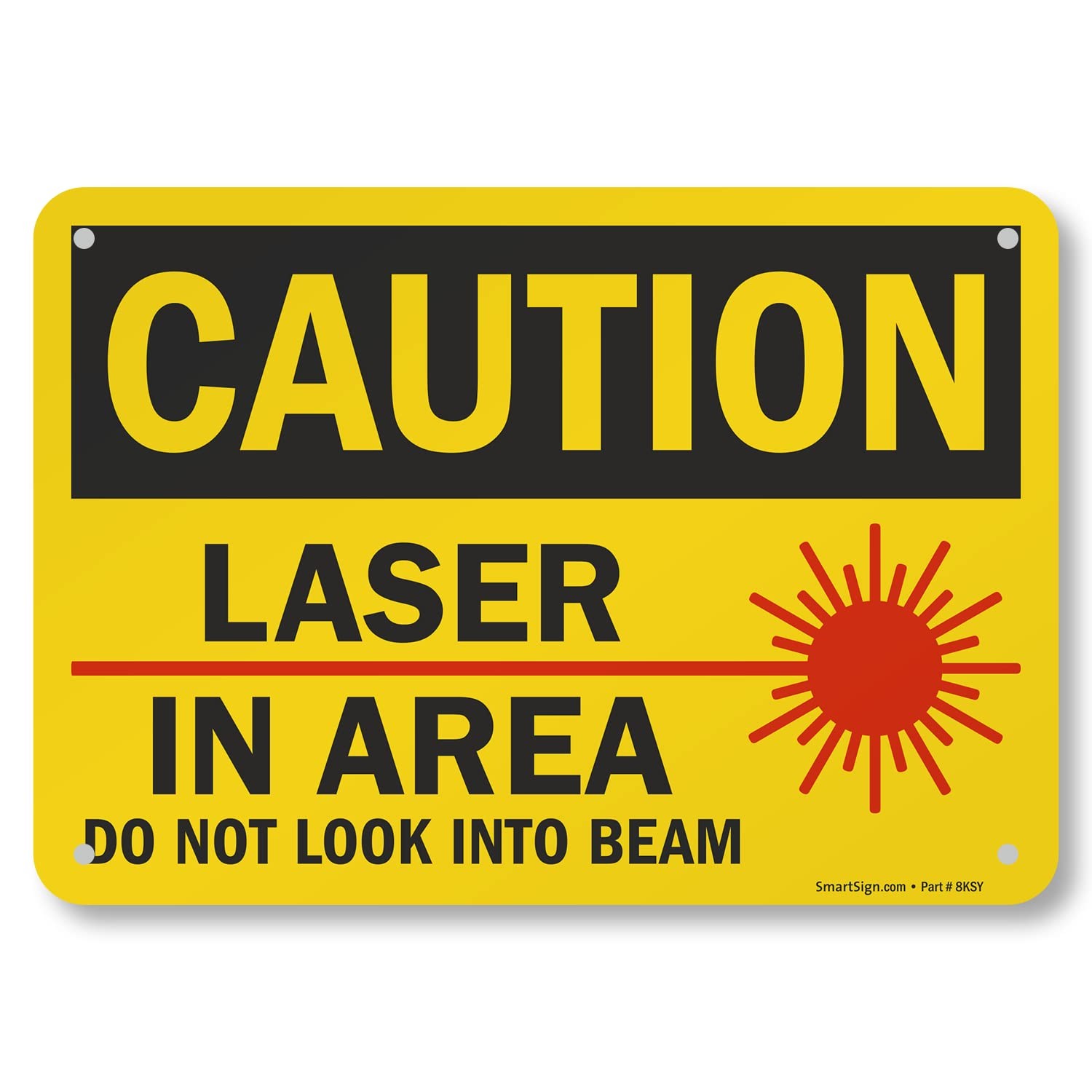 U92435NA_7x10 Caution Laser In Area Do Not Look Into Beam Sign 7×10 Inch