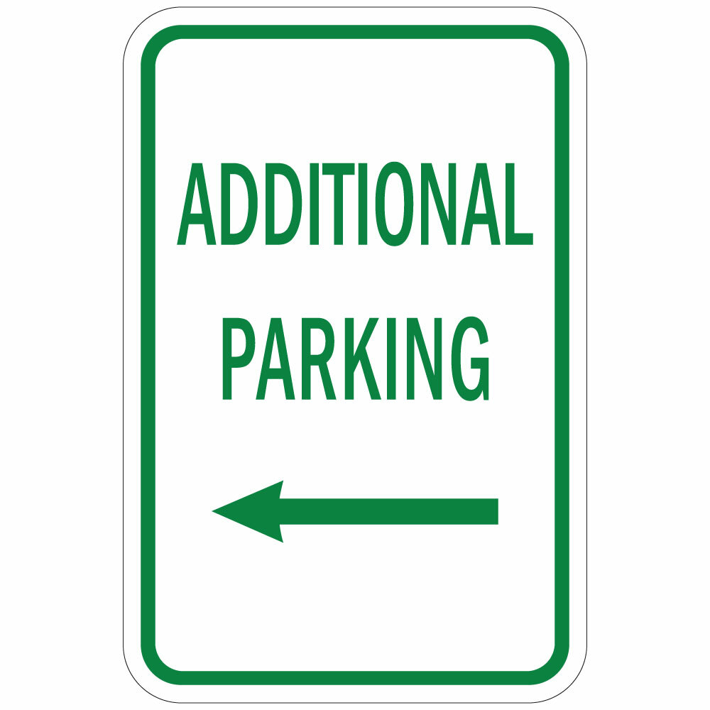 Aluminum Vertical Metal Sign Multiple Sizes Additional Parking with Left Arrow