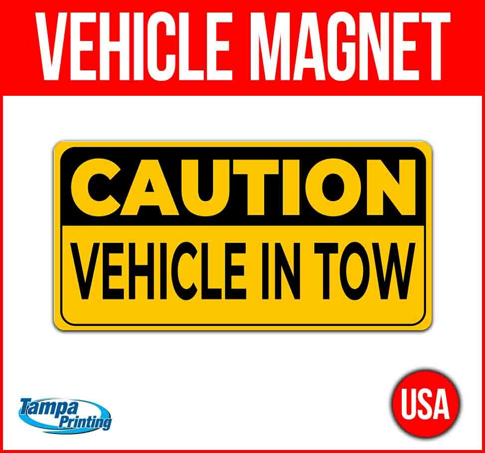 VEHICLE IN TOW Heavy Duty Vehicle Magnet Truck Car Sticker Decal Sign CAUTION