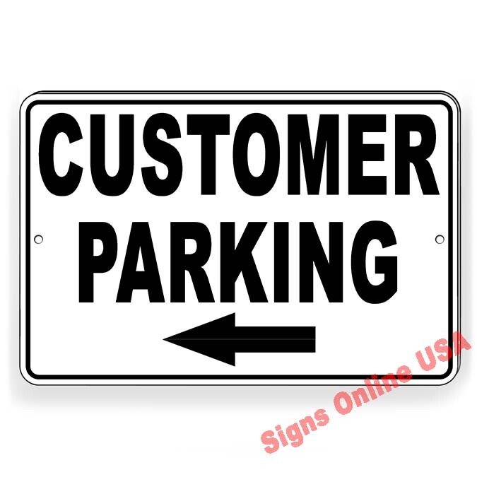 Customer Parking Arrow Left Metal Sign Or Decal 6 SIZES business only towed