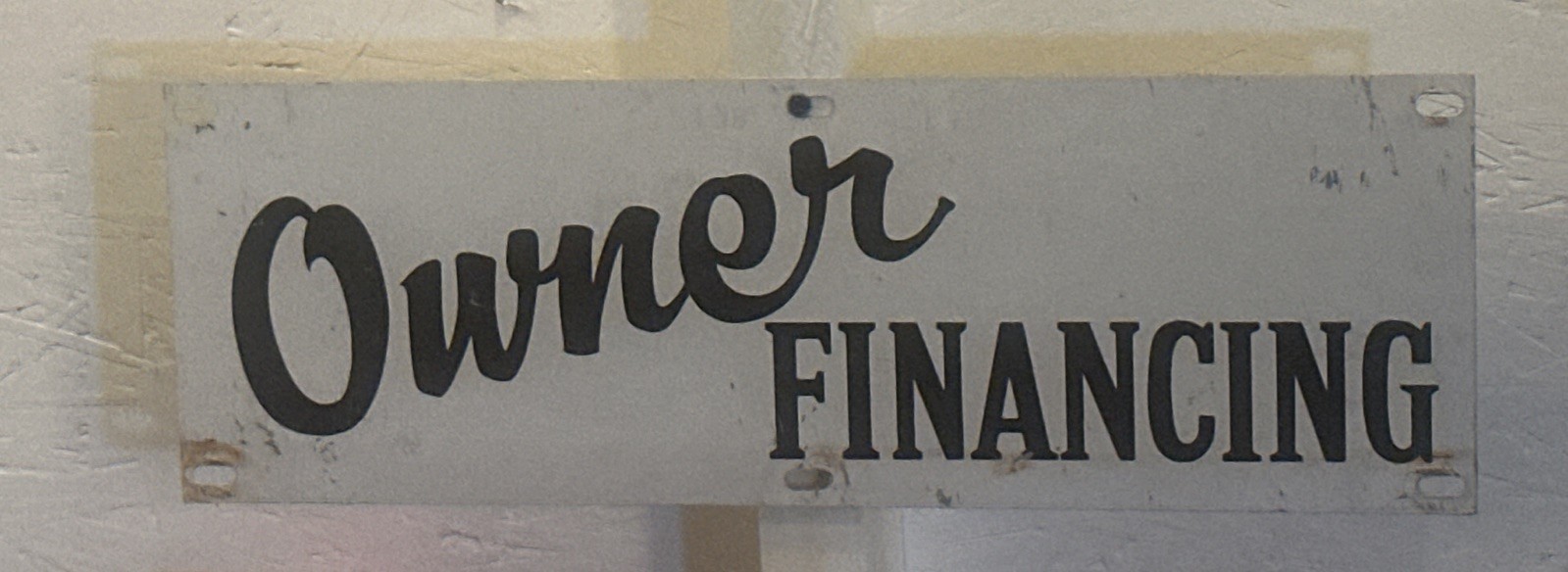 Vintage Two Sided Metal Owner Financing Sign