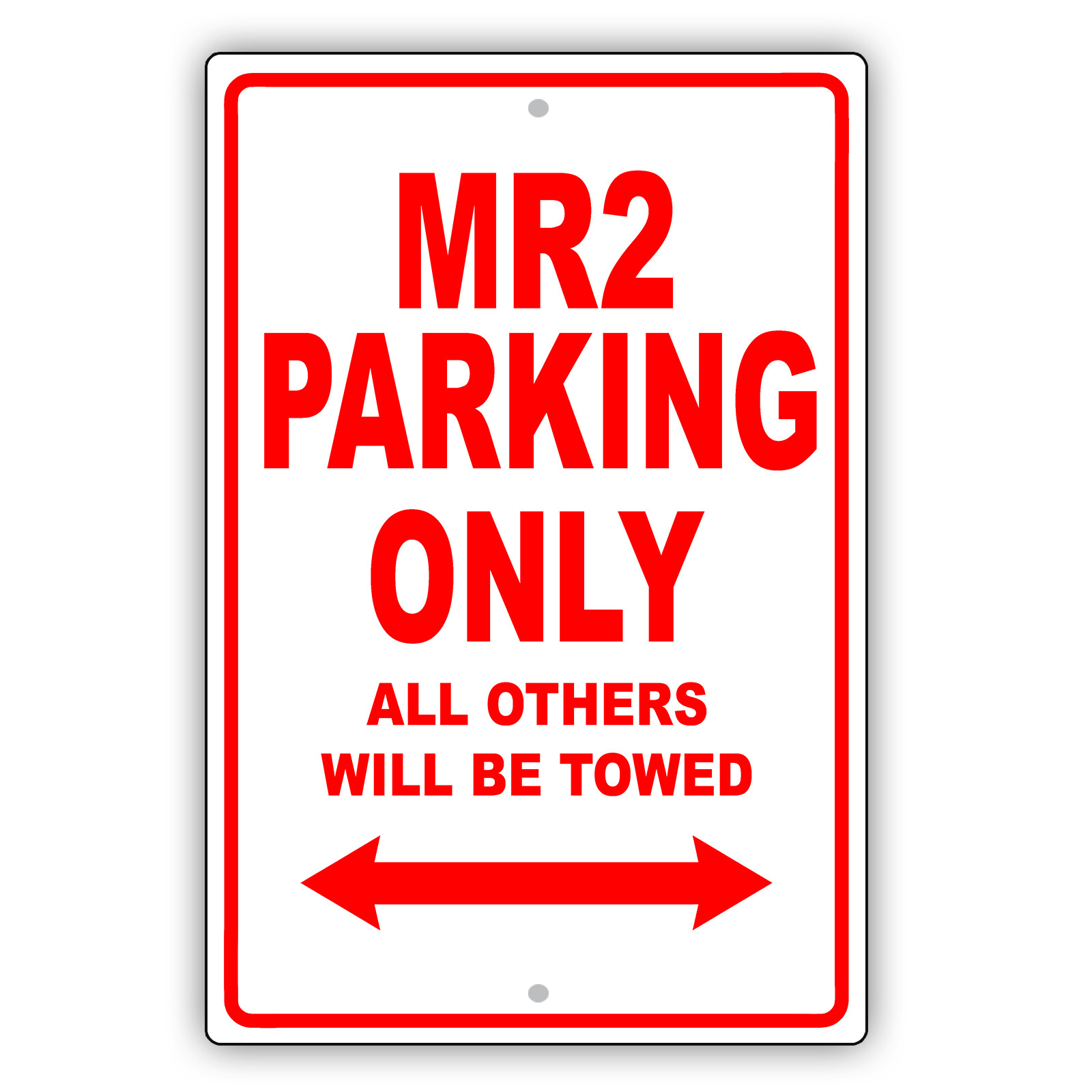 MR2 Toyota Parking Only All Others Towed Man Cave Novelty Garage Aluminum Sign