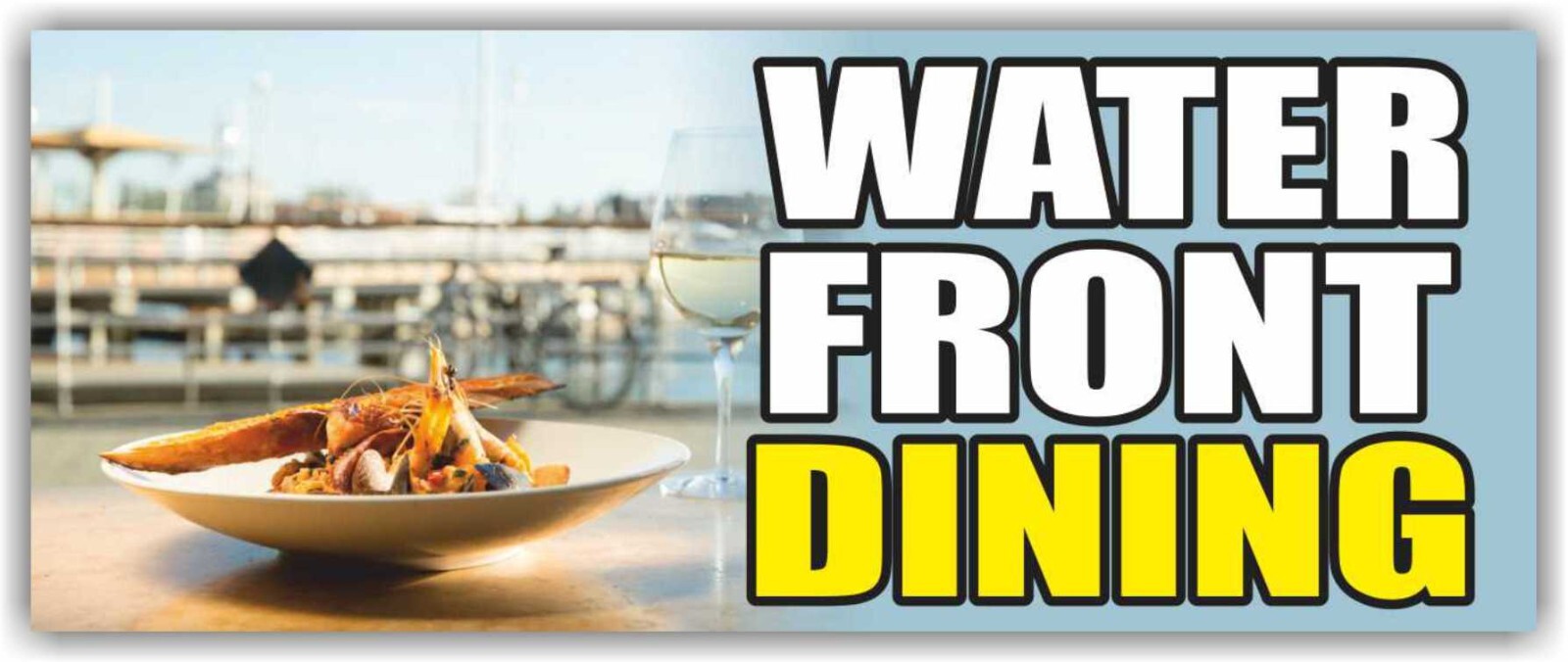 WATER FRONT DINING Advertising Banner Vinyl Mesh Sign Restaurant Buffet Bar Food
