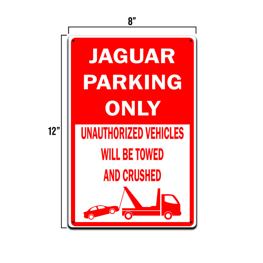 Jaguar Funny Parking Only | Novelty Sign | 8×12 Inches | 4 corner holes