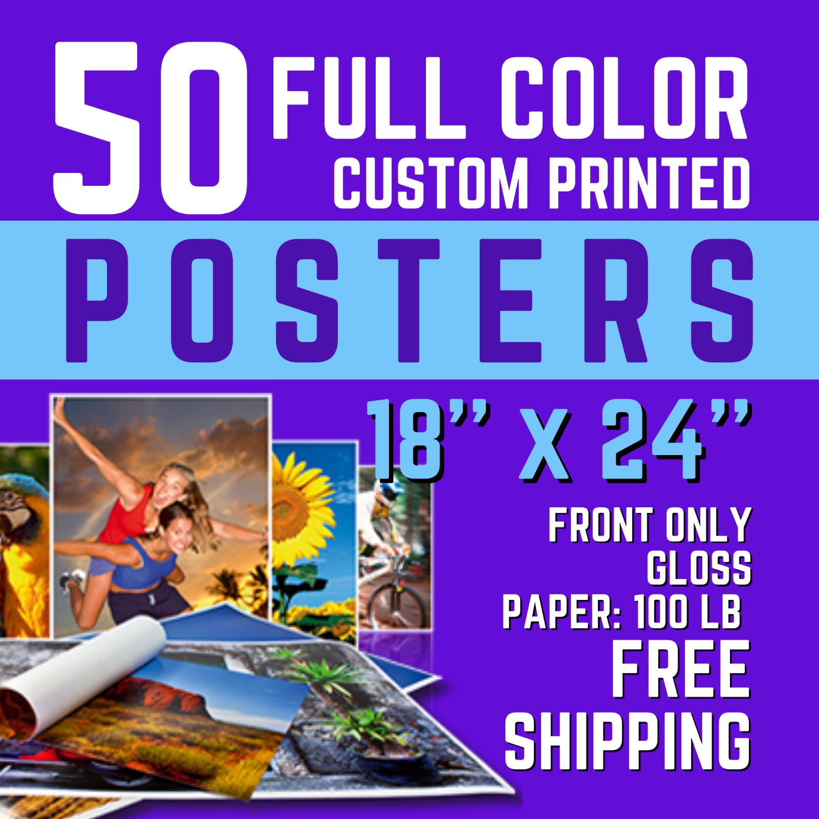 50 Full Color Custom Posters Print I 24” x 18” I 100 LB